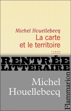 la_carte_et_le_territoire Couverture La carte et le territoire de Houellebecq